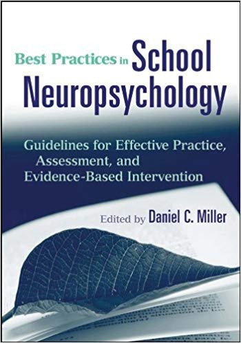 Best Practices in School Neuropsychology by Daniel C. Miller, ISBN-13: 978-0470422038