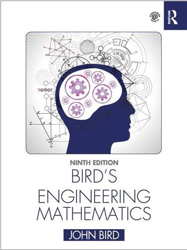 Bird's Engineering Mathematics 9th Edition by John Bird, ISBN-13: 978-0367643782