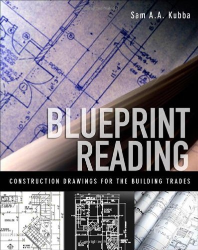 Blueprint Reading: Construction Drawings for the Building Trade by Sam Kubba, ISBN-13: 978-0071549868