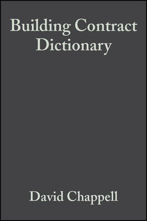 Building Contract Dictionary 3rd Edition, ISBN-13: 978-0632039647