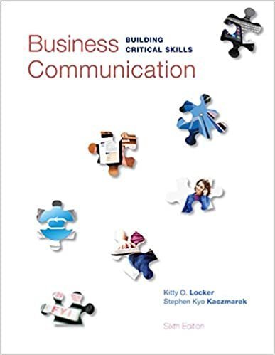 Business Communication: Building Critical Skills 6th Edition, ISBN-13: 978-0073403267
