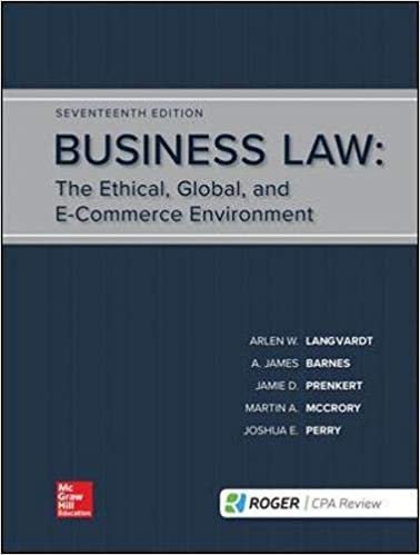 Business Law: The Ethical, Global, And E-Commerce Environment 17th Edition, ISBN-13: 978-1259917110