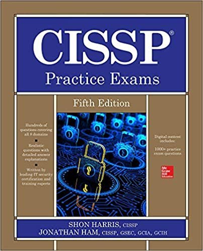 CISSP Practice Exams 5th Edition by Shon Harris, ISBN-13: 978-1260142679