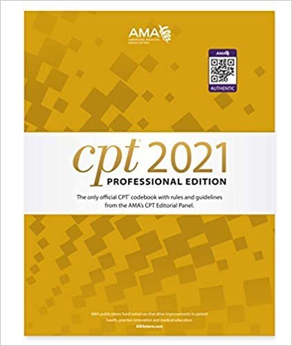 CPT 2021 Professional Edition 1st Edition by American Medical Association, ISBN-13: 978-1640160491