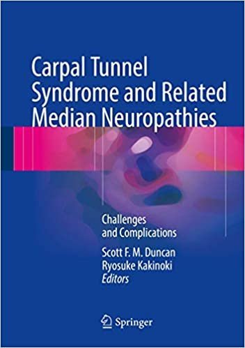 Carpal Tunnel Syndrome and Related Median Neuropathies: Challenges and Complications, ISBN-13: 978-3319570082