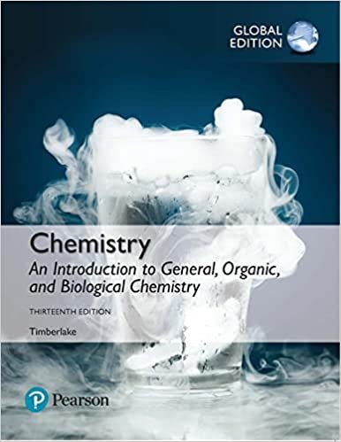 Chemistry: An Introduction to General, Organic, and Biological Chemistry 13th Global Edition, ISBN-13: 978-1292228860