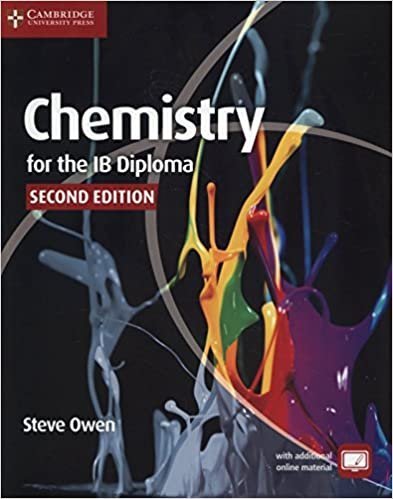 Chemistry for the IB Diploma Coursebook 2nd Edition, ISBN-13: 978-1107622708