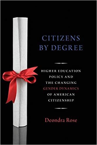 Citizens By Degree: Higher Education Policy and the Changing Gender Dynamics of American Citizenship, ISBN-13: 978-0190650940