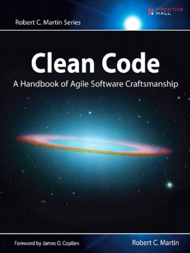 Clean Code A Handbook of Agile Software Craftsmanship by Robert C. Martin