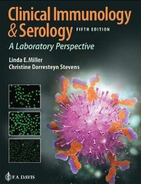 Clinical Immunology and Serology: A Laboratory Perspective 5th Edition by Christine Stevens, ISBN-13: 978-0803694408