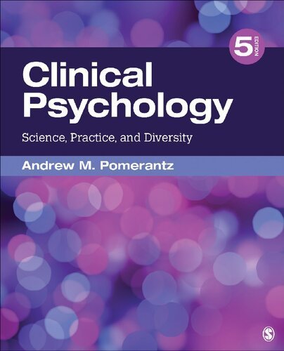 Clinical Psychology: Science, Practice, and Diversity 5th Edition by Andrew M. Pomerantz, ISBN-13: 978-1544333618