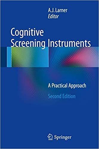 Cognitive Screening Instruments: A Practical Approach 2nd Edition, ISBN-13: 978-3319447742
