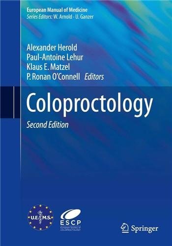 Coloproctology 2nd Edition by Alexander Herold, ISBN-13: 978-3662532089