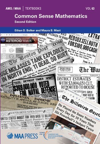 Common Sense Mathematics 2nd Edition by Ethan D. Bolker, ISBN-13: 978-1470461348