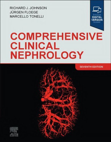 Comprehensive Clinical Nephrology 7th Edition by Richard J. Johnson, ISBN-13: 978-0323825924