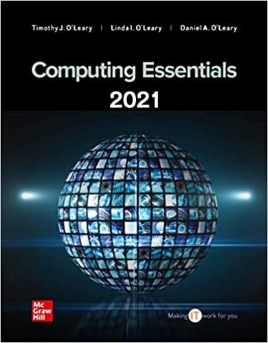 Computing Essentials 2021 International 28th Edition, ISBN-13: 978-1260570755