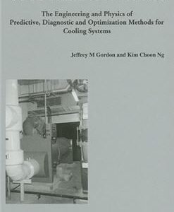 Cool Thermodynamics: The Engineering and Physics of Predictive, Diagnostic and Optimization, ISBN-13: 978-1898326908