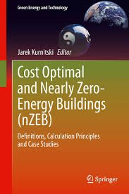 Cost Optimal and Nearly Zero-Energy Buildings, ISBN-13: 978-1447156093