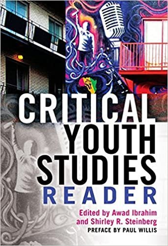 Critical Youth Studies Reader: Preface by Paul Willis, ISBN-13: 978-1433121203