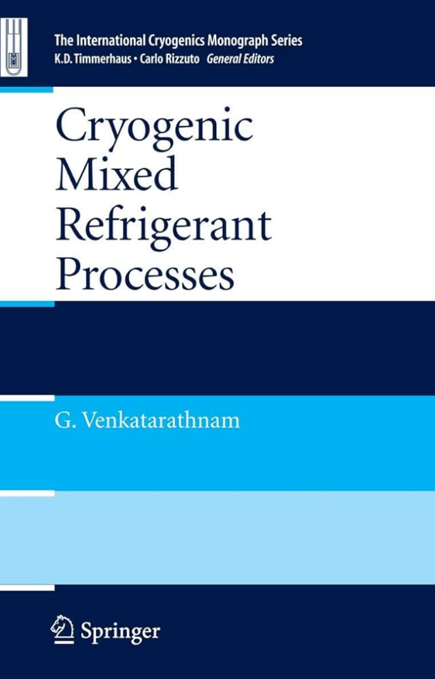 Cryogenic Mixed Refrigerant Processes 2008th Edition, ISBN-13: 978-0387785134