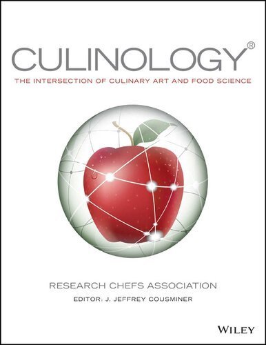 Culinology: The Intersection of Culinary Art and Food Science, ISBN-13: 978-0470481349
