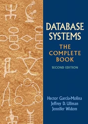 Database Systems: The Complete Book 2nd Edition by Hector Garcia-Molina, ISBN-13: 978-0131873254