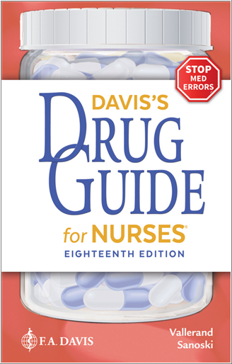 Davis's Drug Guide for Nurses 18th Edition by April Hazard Vallerand, ISBN-13: 978-1719646406
