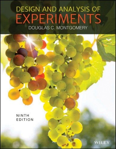 Design and Analysis of Experiments 9th Edition, ISBN-13: 978-111911347