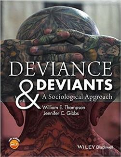 Deviance and Deviants: A Sociological Approach, ISBN-13: 978-1118604595