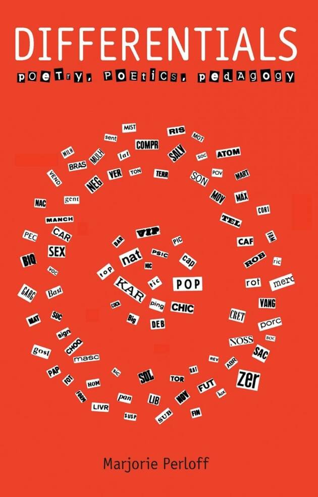 Differentials: Poetry, Poetics, Pedagogy by Marjorie Perloff, ISBN-13: 978-0817351281