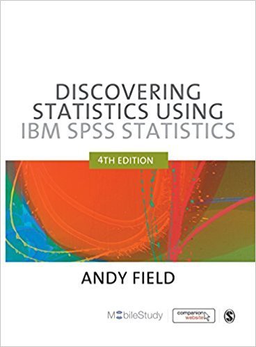 Discovering Statistics Using IBM SPSS Statistics 4th Edition by Andy Field, ISBN-13: 978-9351500827