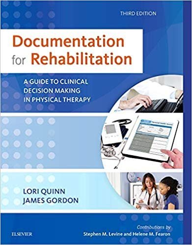 Documentation for Rehabilitation 3rd Edition, ISBN-13: 978-0323312332