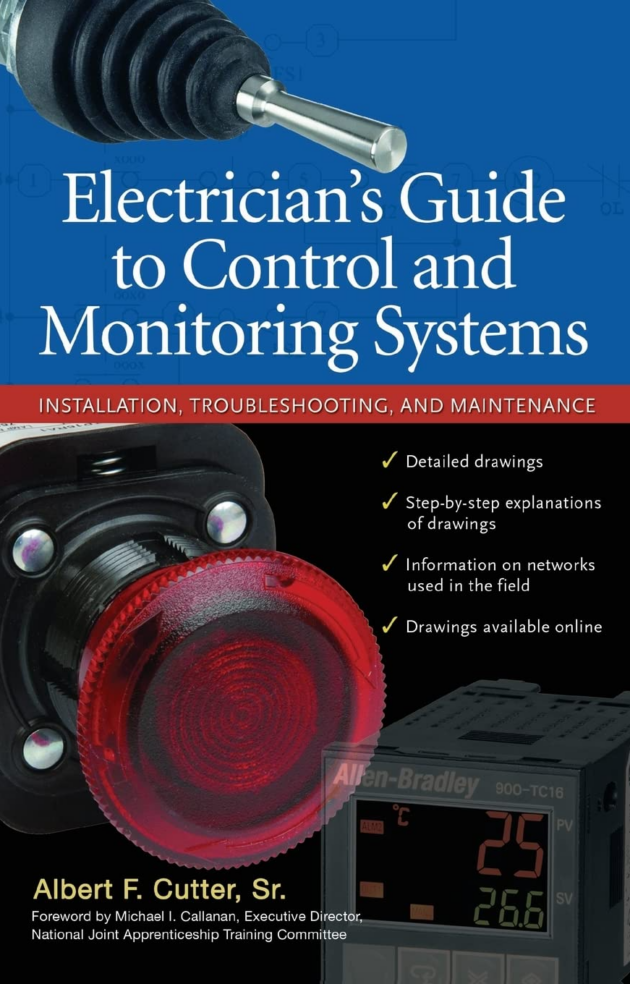 Electrician’s Guide to Control and Monitoring Systems, ISBN-13: 978-0071700610
