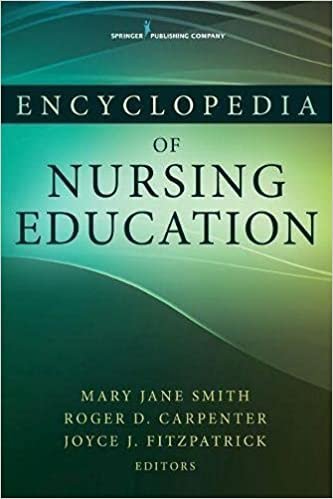 Encyclopedia of Nursing Education by Mary Jane Smith, ISBN-13: 978-0826120311
