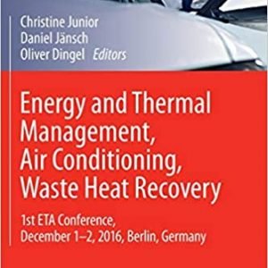 Energy and Thermal Management, Air Conditioning, Waste Heat Recovery, ISBN-13: 978-3319471952