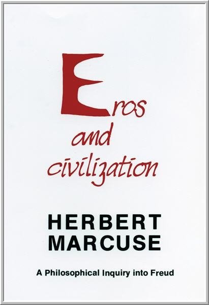 Eros and Civilization : A Philosophical Inquiry into Freud by Herbert Marcuse, ISBN-13: 978-0807015551