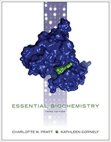 Essential Biochemistry 3rd Edition, ISBN-13: 978-1118083505