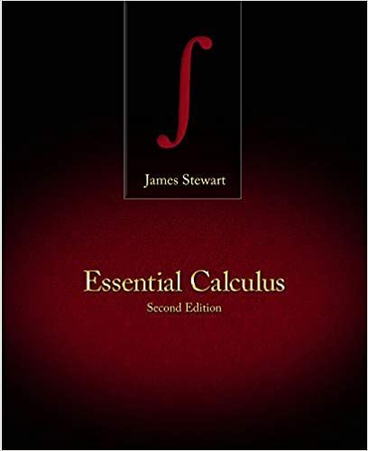Essential Calculus 2nd Edition by James Stewart, ISBN-13: 978-1133112297