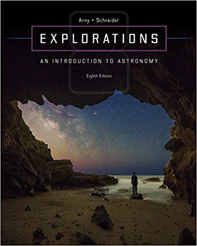 Explorations: Introduction to Astronomy 8th Edition, ISBN-13: 978-0073513911