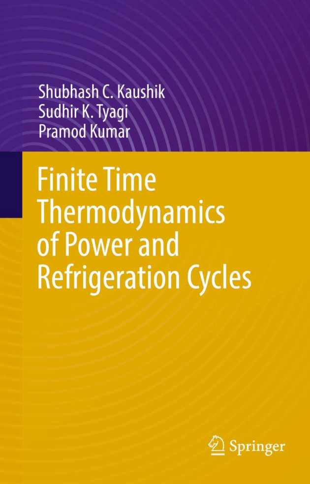 Finite Time Thermodynamics of Power and Refrigeration Cycles, ISBN-13: 978-3319628110