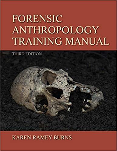 Forensic Anthropology Training Manual 3rd Edition by Karen Ramey Burns, ISBN-13: 978-0205022595
