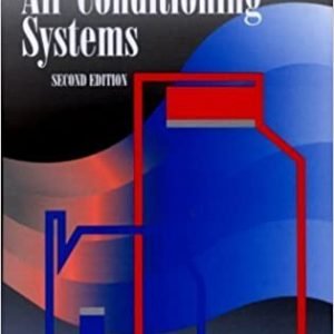 Fundamentals of Air Conditioning Systems 2nd Edition, ISBN-13: 978-0130313966
