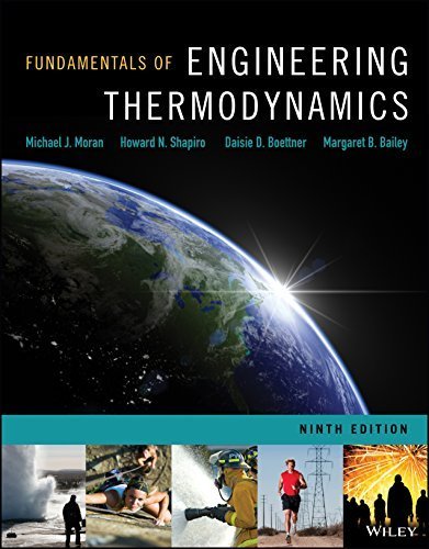 Fundamentals of Engineering Thermodynamics 9th Edition, ISBN-13: 978-1119391388