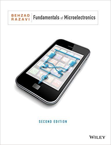 Fundamentals of Microelectronics 2nd Edition, ISBN-13: 978-1118156322