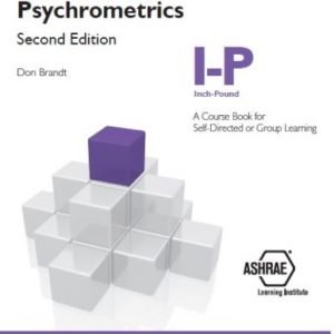 Fundamentals of Psychrometrics Second Edition IP Edition, ISBN-13: 978-1939200105