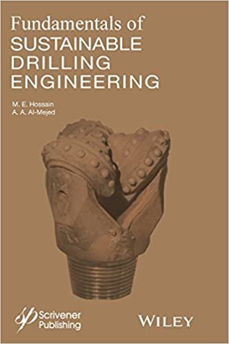 Fundamentals of Sustainable Drilling Engineering by M. E. Hossain, ISBN-13: 978-0470878170
