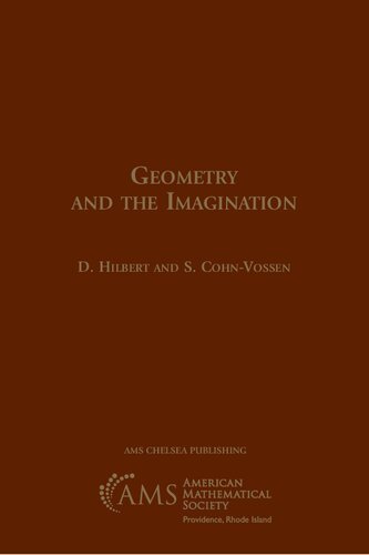 Geometry and the Imagination by David Hilbert, ISBN-13: 978-1470463021