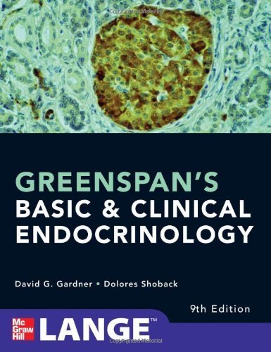 Greenspan's Basic and Clinical Endocrinology 9th Edition, ISBN-13: 978-0071622431