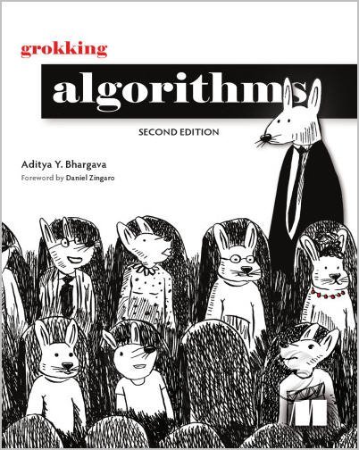 Grokking Algorithms 2nd Edition by Aditya Y. Bhargava, ISBN-13: 978-1633438538