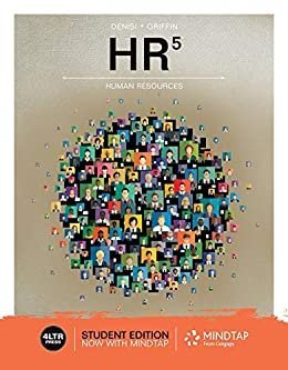 HR 5th Edition by Angelo DeNisi, ISBN-13: 978-0357048191